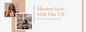 INFLUENCER / BLOGGING ONLINE WORKSHOP  - MASTERCLASS WITH GIA